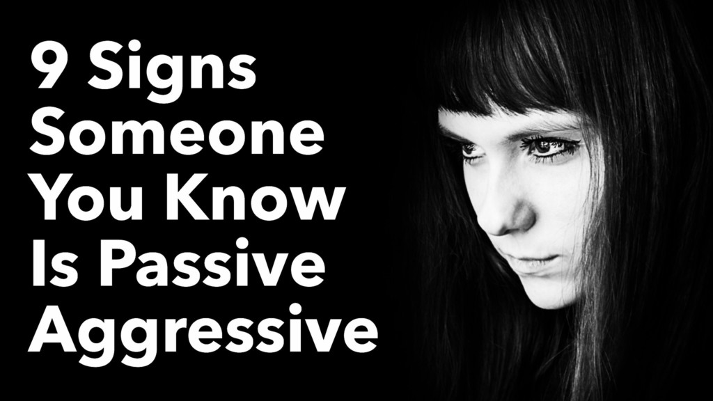 how to tell if someone is being passive aggressive