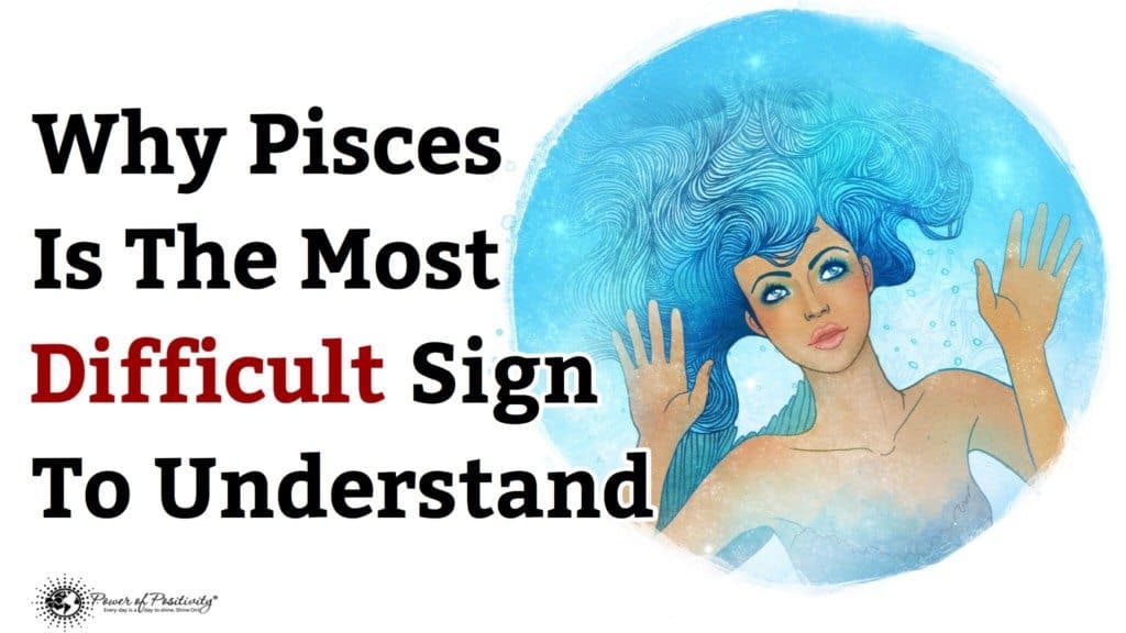 why-pisces-sign-difficult-understand-power-of-positivity-1024x576