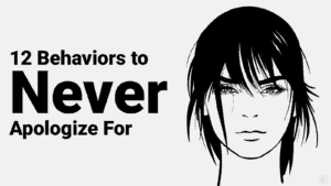 behaviors-to-never-apologize-for-300x169