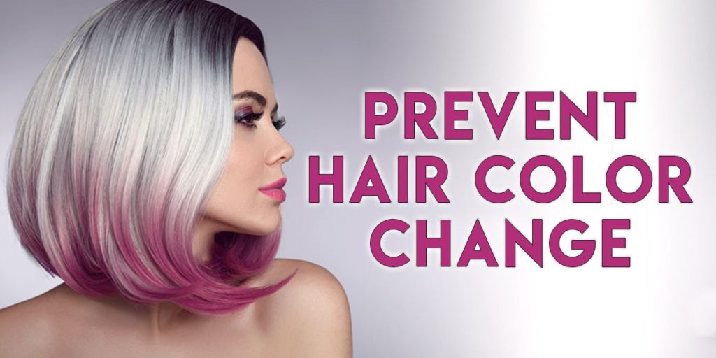 How to Prevent Hair Color Change
