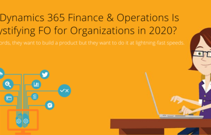 How Dynamics 365 Finance and Operations is Demystifying FO for