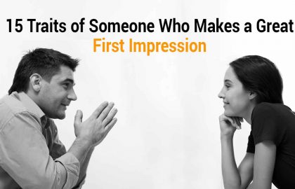 15 Traits of Someone Who Makes a Great First Impression