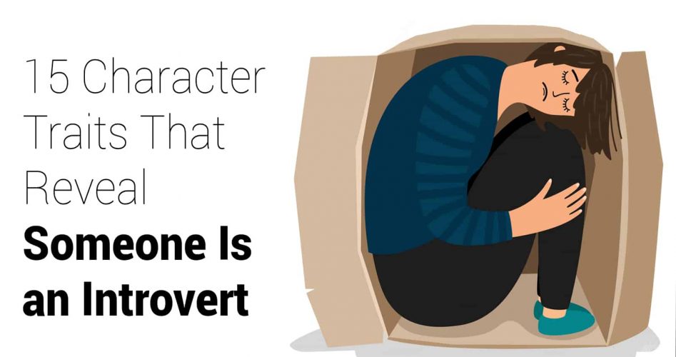 15 Character Traits That Reveal Someone Is an Introvert