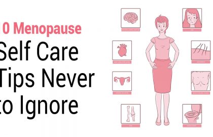 10 Menopause Self Care Tips Never to Ignore
