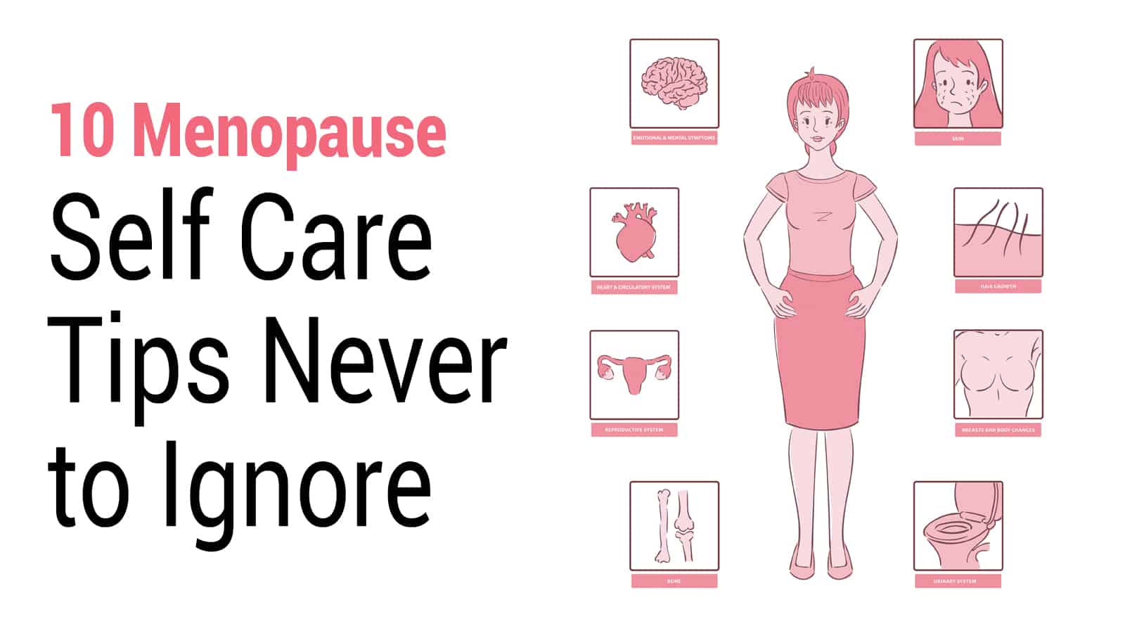 10 Menopause Self Care Tips Never to Ignore